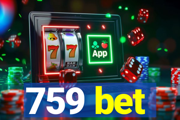 759 bet